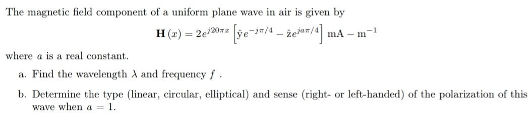 Solved The magnetic field component of a uniform plane wave | Chegg.com