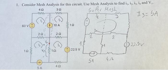 Solved 1. Consider Mesh Analysis for this circuit. Use Mesh | Chegg.com