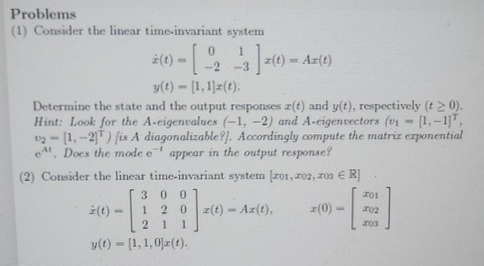 Solved Problems (1) Consider the linear time-invariant | Chegg.com