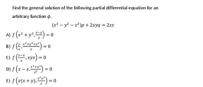 Solved Find The General Solution Of The Following Partial Chegg Com