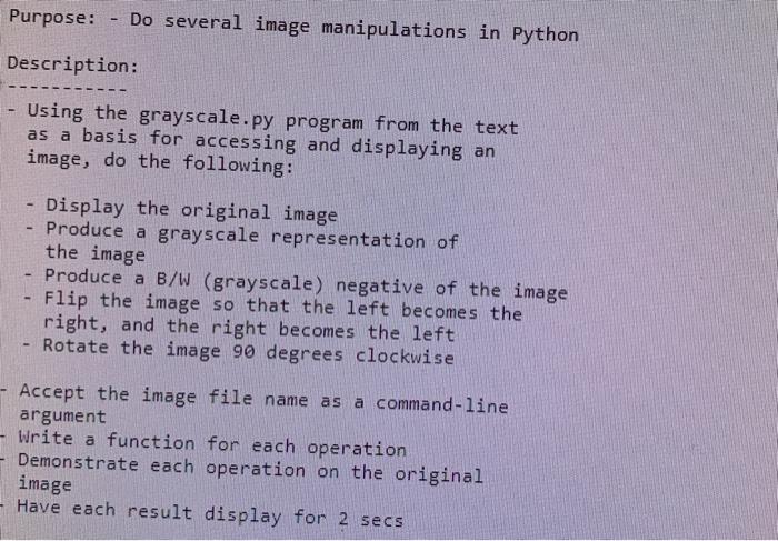 Solved Purpose: - Do several image manipulations in Python | Chegg.com image.