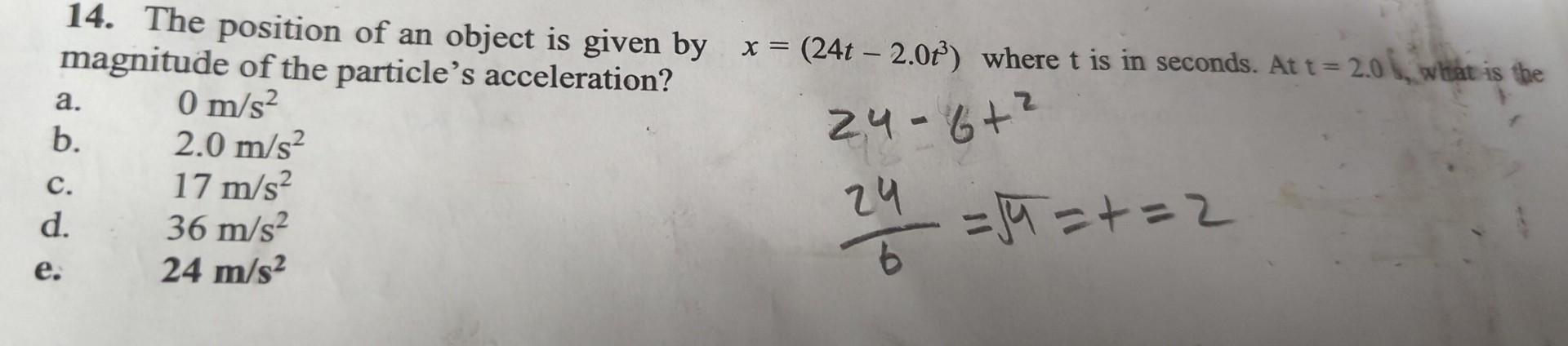 Solved 14. The position of an object is given by | Chegg.com