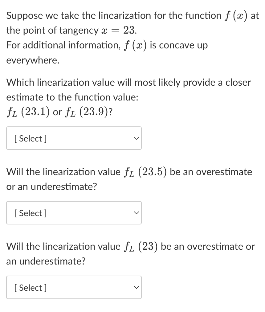 Solved Suppose we take the linearization for the function | Chegg.com