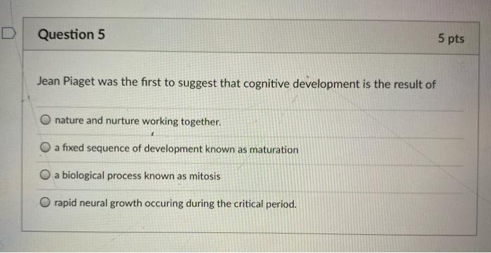 Solved Question 5 5 pts Jean Piaget was the first to suggest