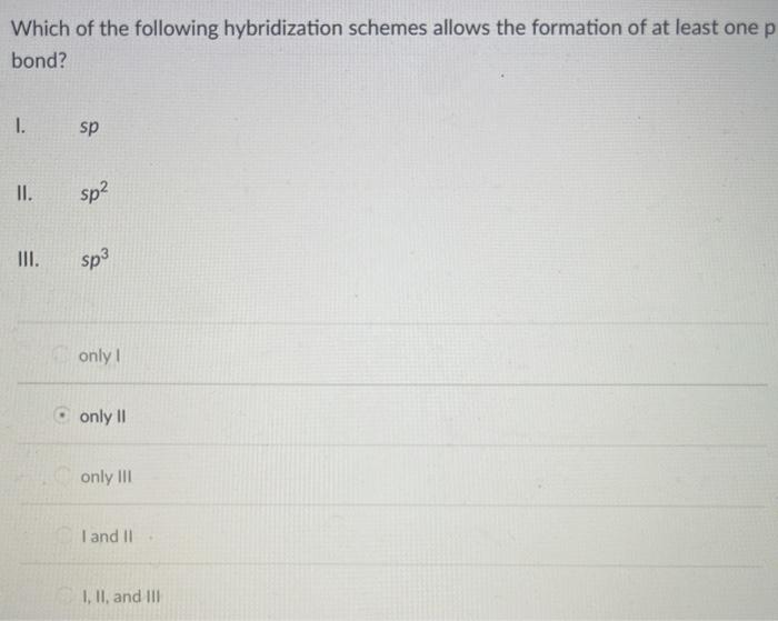 Solved Which Of The Following Hybridization Schemes Allows Chegg Com