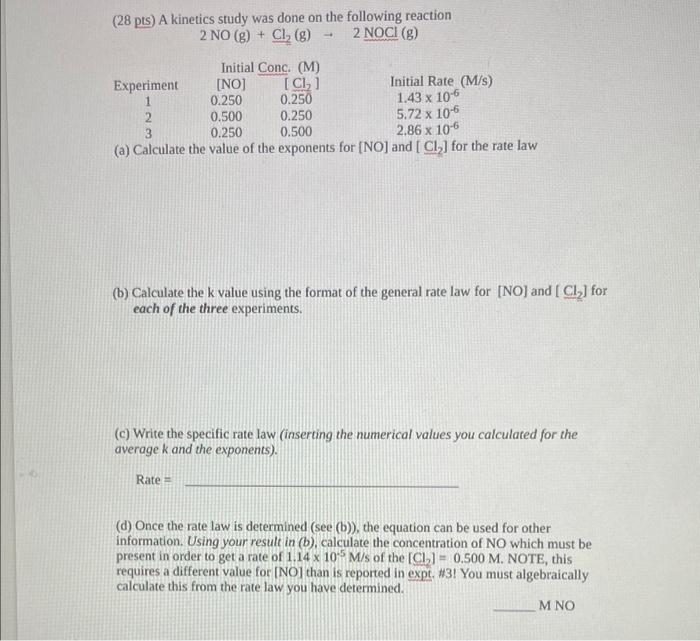Solved (28 pts) A kinetics study was done on the following | Chegg.com