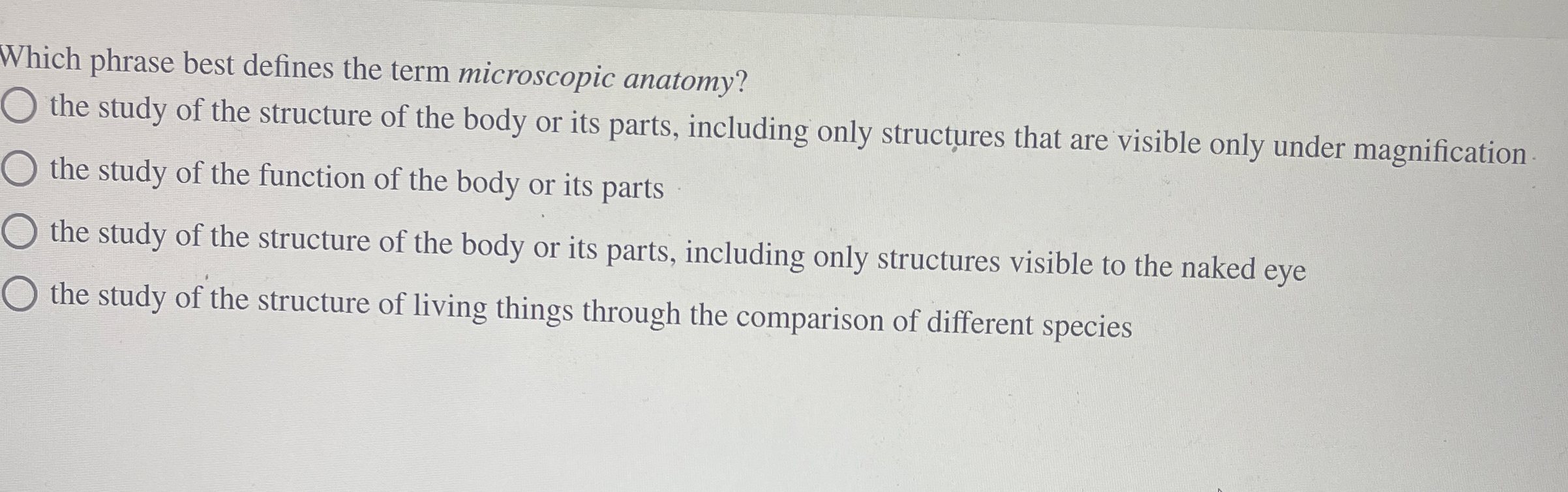Solved Which phrase best defines the term microscopic
