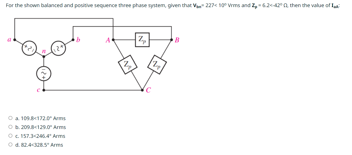 Solved For the shown balanced and positive sequence three | Chegg.com