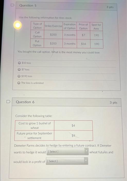Solved Question 5 3 pts Use the following information for | Chegg.com