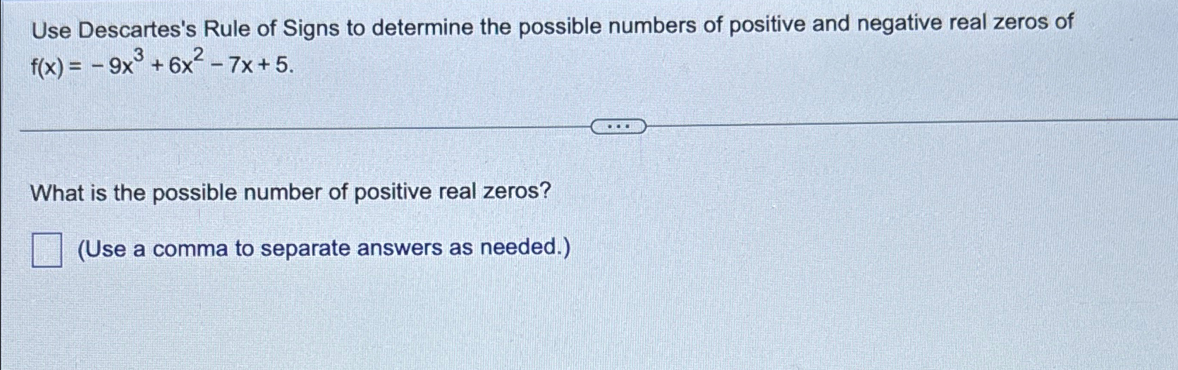 Solved Use Descartes's Rule Of Signs To Determine The | Chegg.com