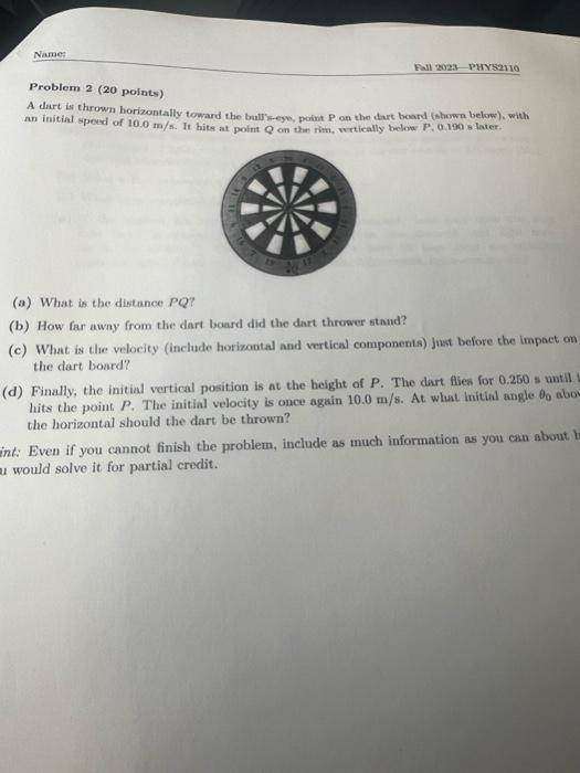 Solved Problem 2 (20 points) A dart is thrown horizontally
