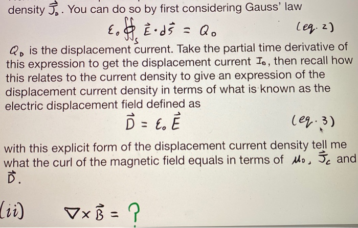 Solved Maxwell Made A Modification To Ampere S Law To Inc Chegg Com