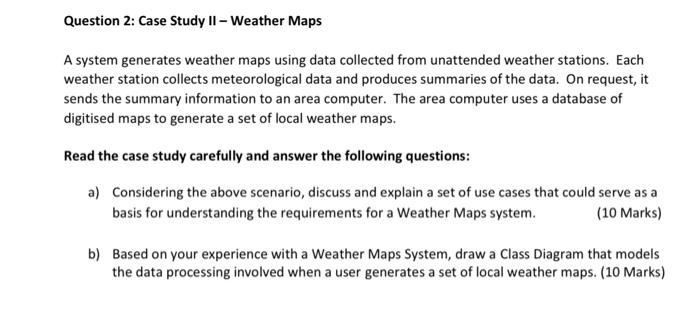Solved Question 2: Case Study II – Weather Maps A system | Chegg.com