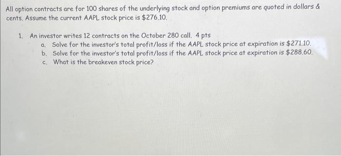 All option contracts are for 100 shares of the | Chegg.com
