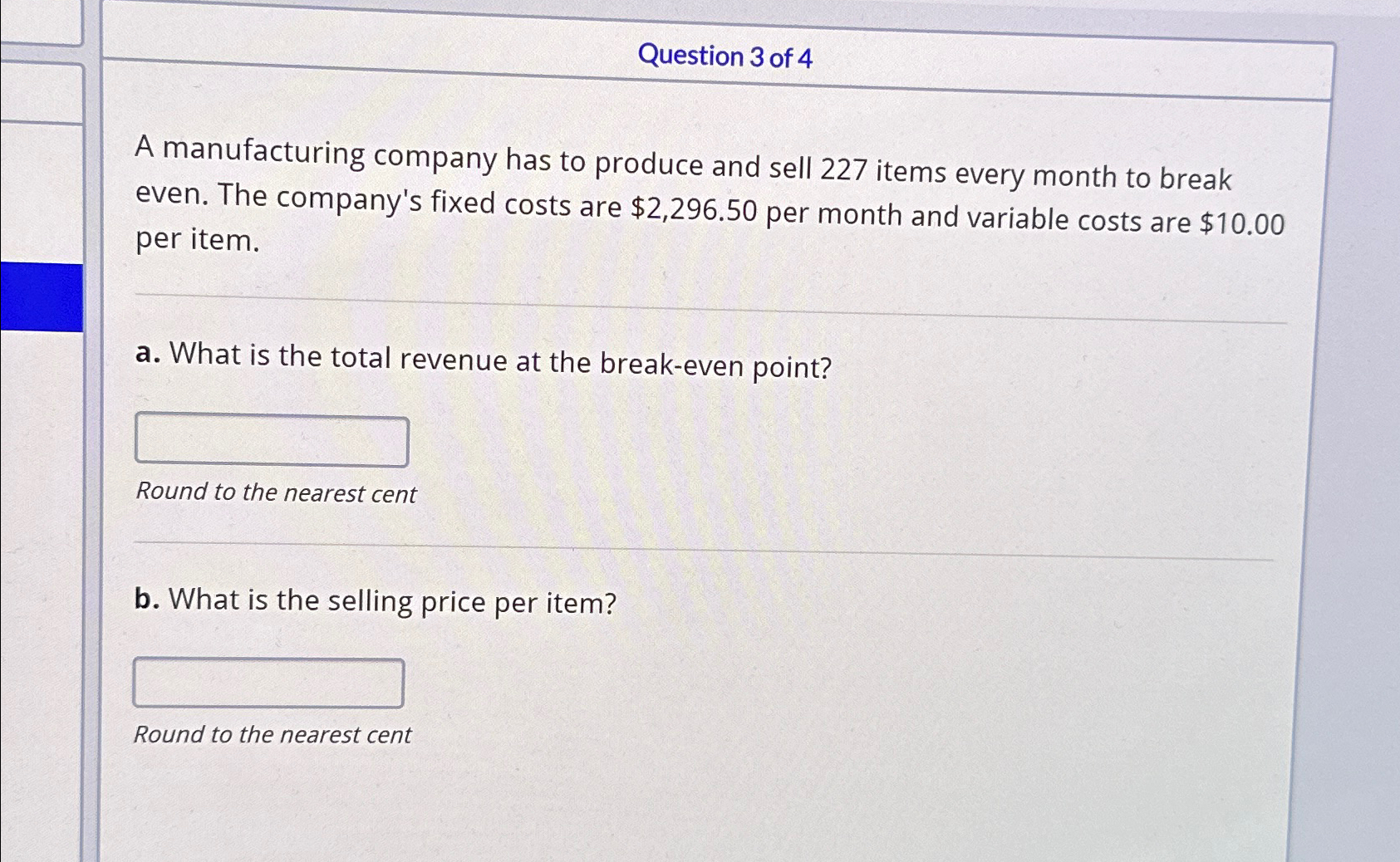 Solved Question 3 ﻿of 4A manufacturing company has to | Chegg.com