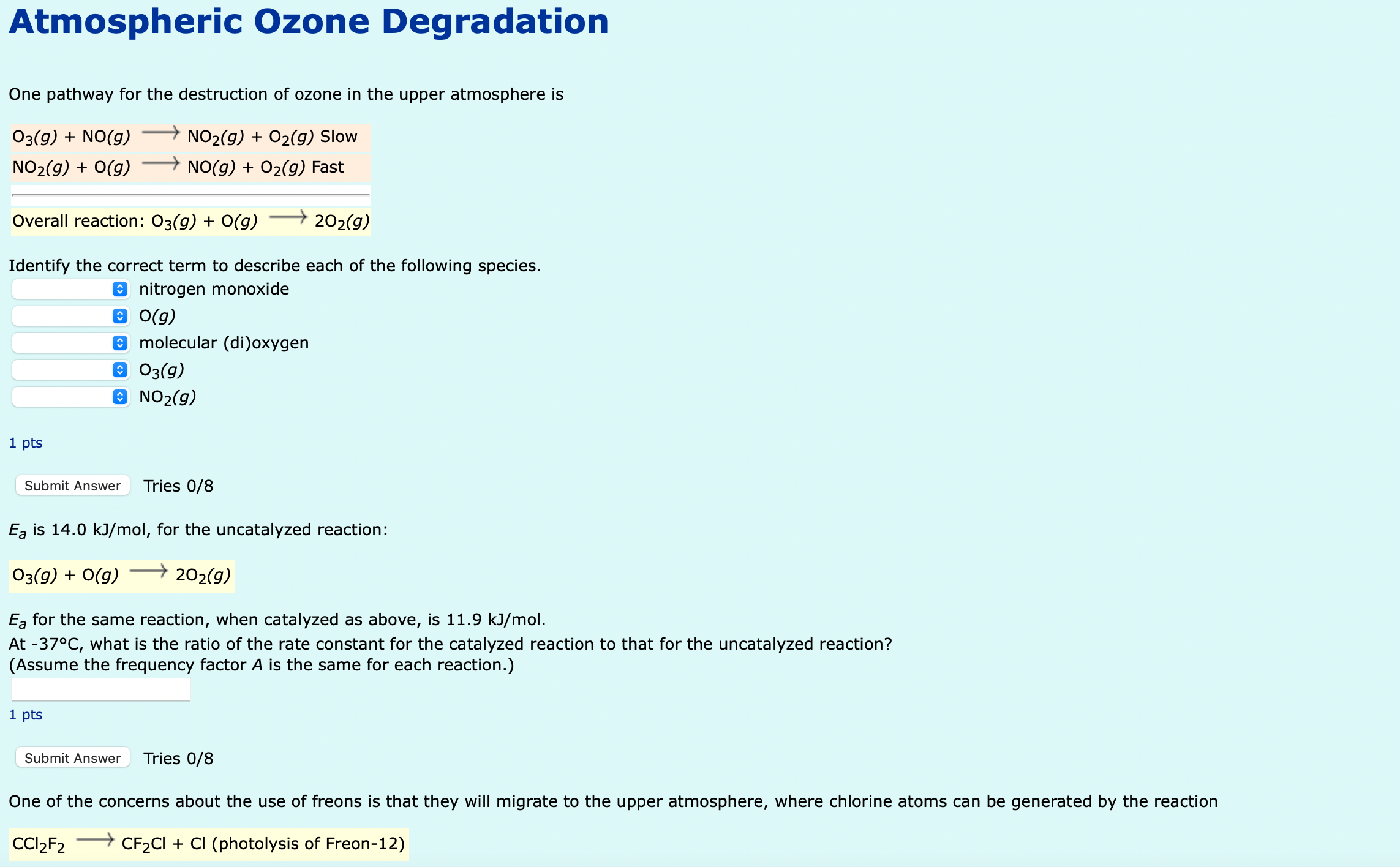Solved Atmospheric Ozone DegradationOne pathway for the | Chegg.com