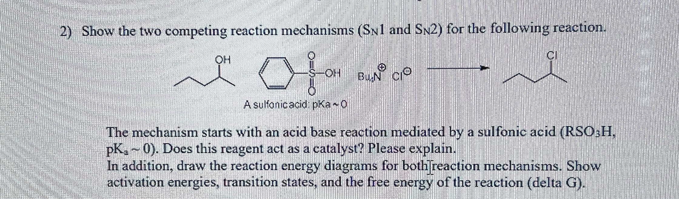 Solved Show the two competing reaction mechanisms ( S_(N)1 | Chegg.com