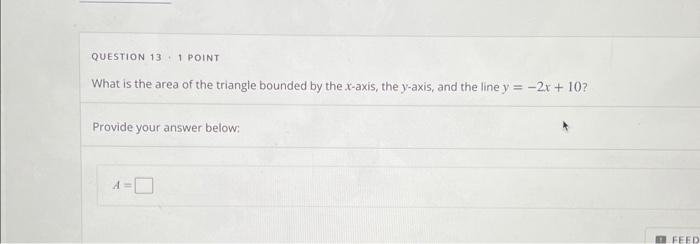 Solved QUESTION 13 - 1 POINT What is the area of the | Chegg.com