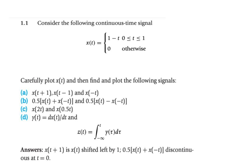 Solved 1.1 Consider The Following Continuous-time Signal | Chegg.com