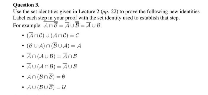 Solved Question 3. Use the set identities given in Lecture
