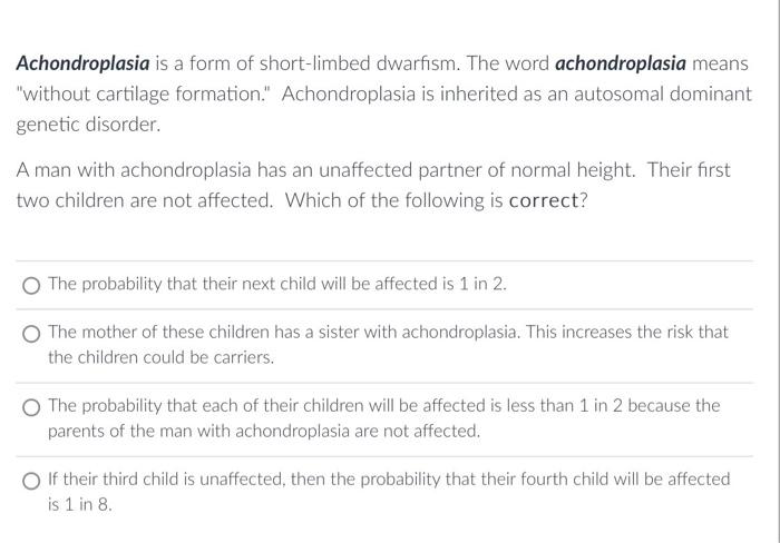 Solved Achondroplasia Is A Form Of Short Limbed Dwarfism