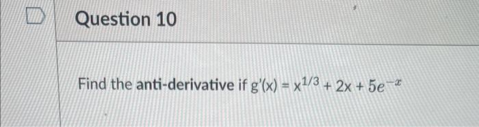 solved-find-the-anti-derivative-if-g-x-x1-3-2x-5e-x-chegg