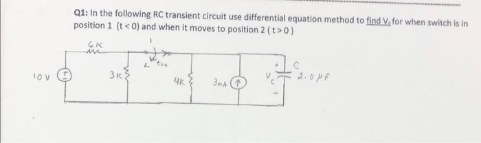 Solved Q1: In the following RC transient circuit use | Chegg.com