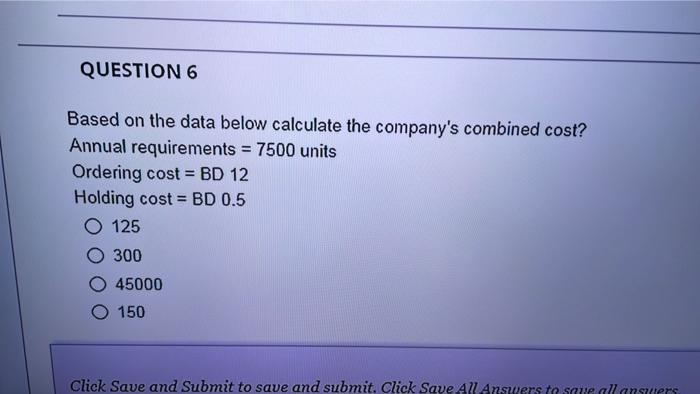 Solved QUESTION 6 Based on the data below calculate the | Chegg.com