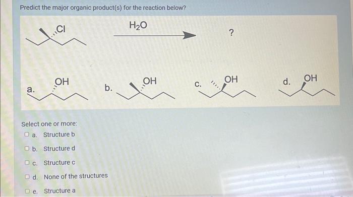 Solved Predict the major organic product(s) for the reaction | Chegg.com