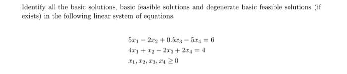 Solved Identify All The Basic Solutions, Basic Feasible | Chegg.com