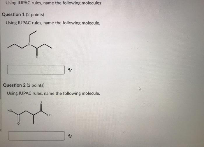 Solved Using IUPAC rules, name the following molecules | Chegg.com