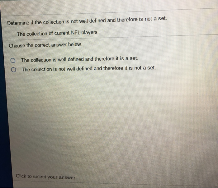 Solved Determine if the collection is not well defined and
