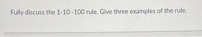 solved-fully-discuss-the-1-10-100-rule-give-three-examples-chegg