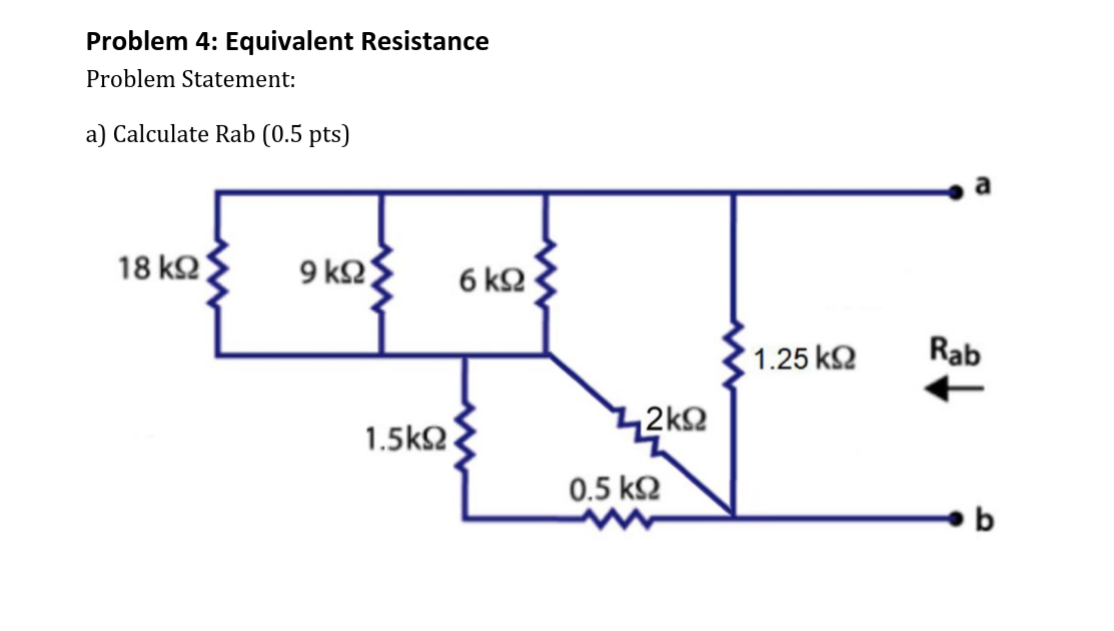 Problem 4: Equivalent ResistanceProblem Statement:a) | Chegg.com