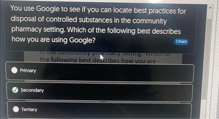You use Google to see if you can locate best practices for disposal of controlled substances in the community pharmacy settin