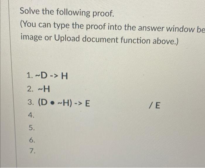 Solved Solve the following proof. (You can type the proof | Chegg.com