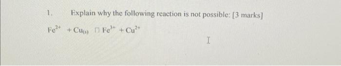Solved 1. Explain why the following reaction is not | Chegg.com