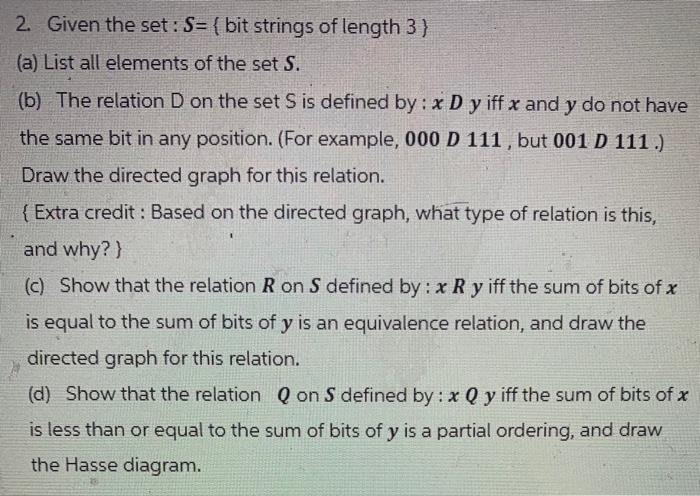 Solved 2. Given the set: S= { bit strings of length 3} (a) | Chegg.com