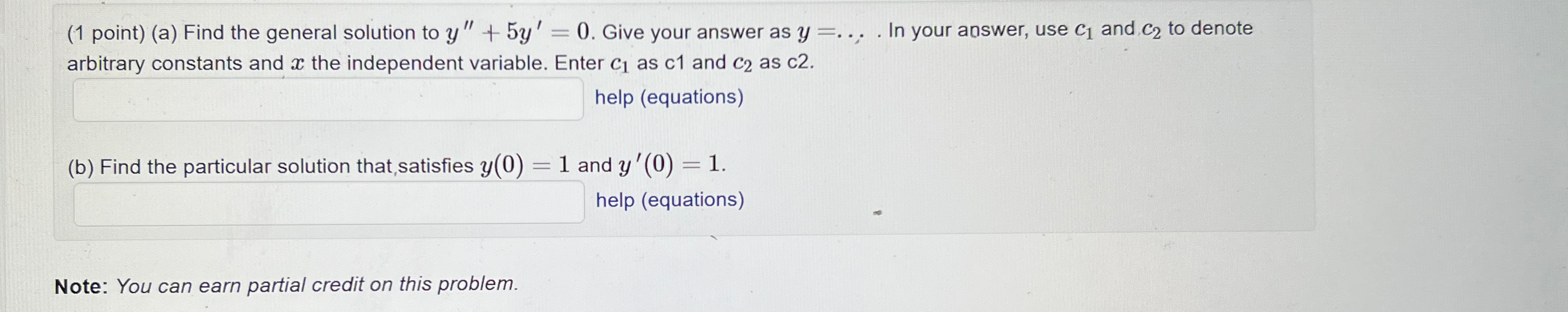 Solved (1 ﻿point) (a) ﻿Find the general solution to | Chegg.com