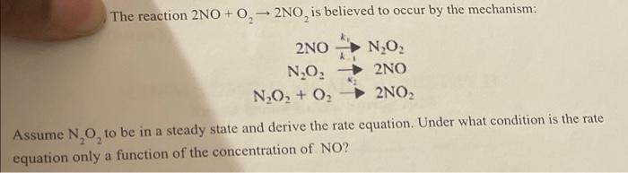 Solved The reaction 2NO+O, — 2NO, is believed to occur by | Chegg.com