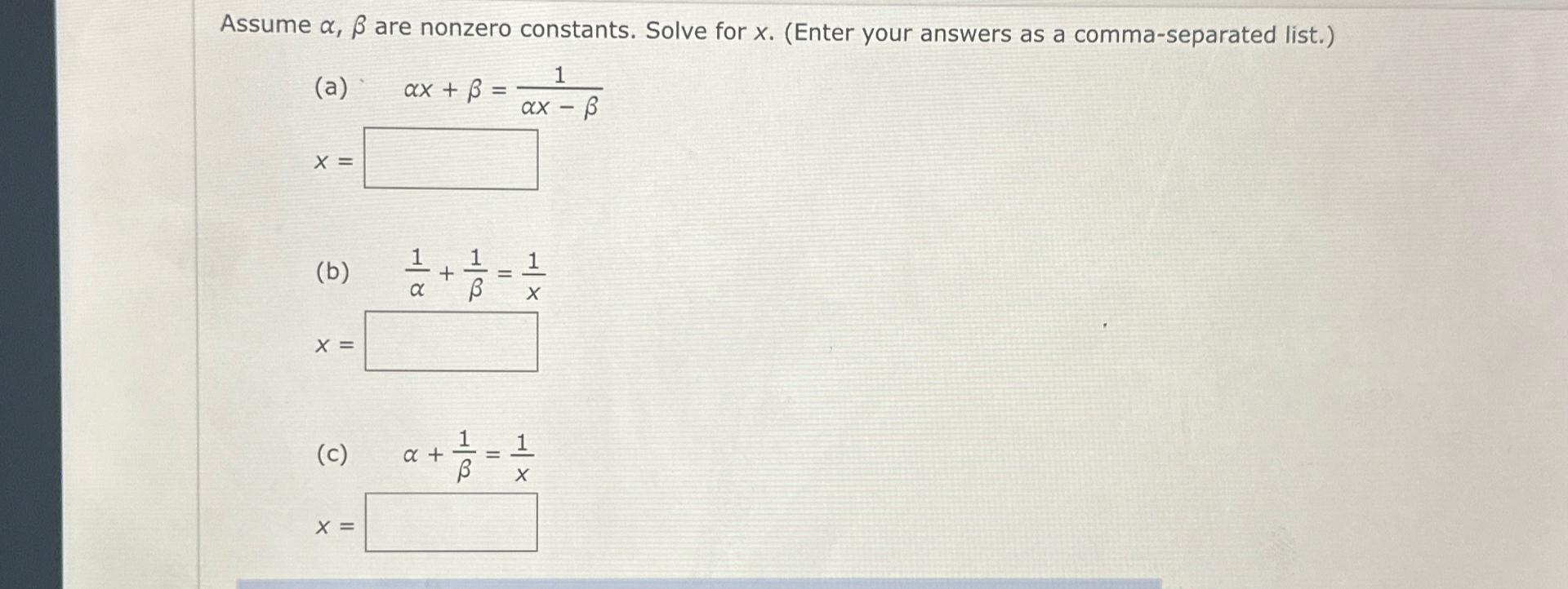 Solved Assume α,β ﻿are nonzero constants. Solve for | Chegg.com