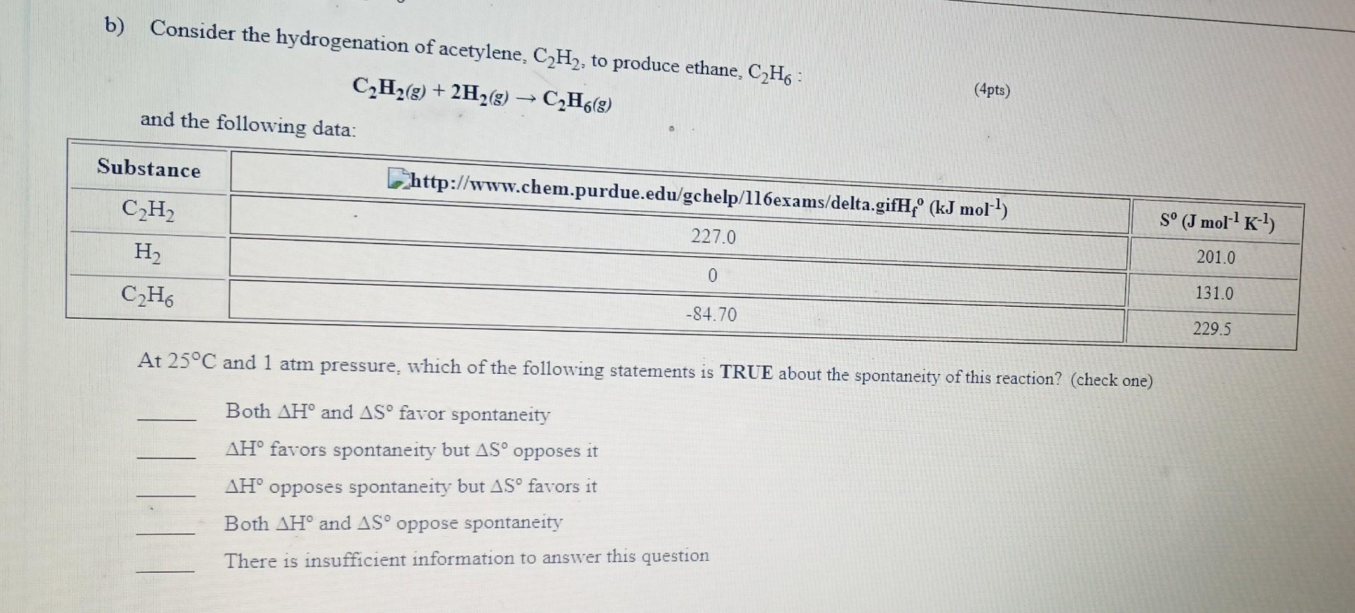 B) Consider The Hydrogenation Of Acetylene, C2H2, To | Chegg.com