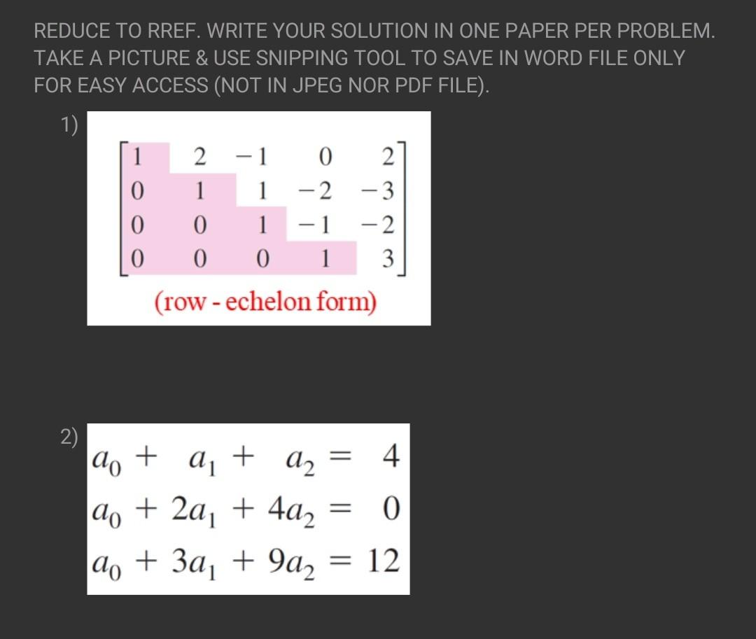 Solved REDUCE TO RREF. WRITE YOUR SOLUTION IN ONE PAPER PER | Chegg.com