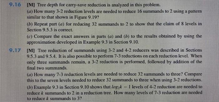 Solved 9.16 [M] Tree depth for carry-save reduction is | Chegg.com