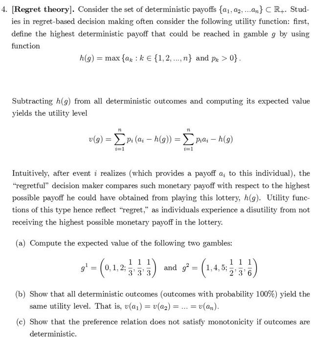 Solved [Regret Theory]. Consider The Set Of Deterministic | Chegg.com