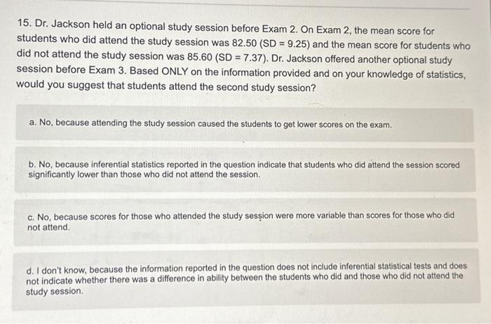 Solved 22. Suppose Julie found a significant main effect of | Chegg.com