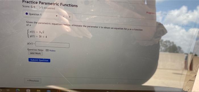 Solved Practice Parametric Functions Score: 0/5 0/5 answered | Chegg.com