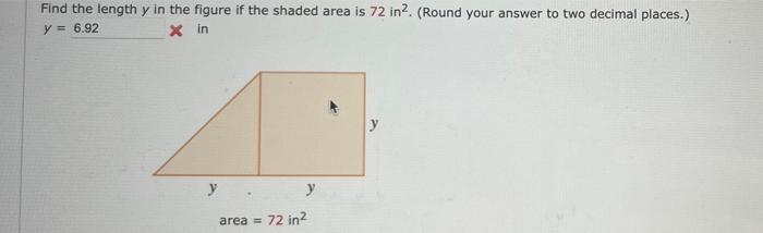 Solved find the length y in the figure id the shaded area is | Chegg.com