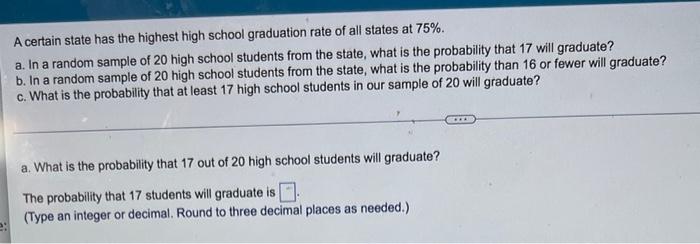 Solved A Certain State Has The Highest High School | Chegg.com