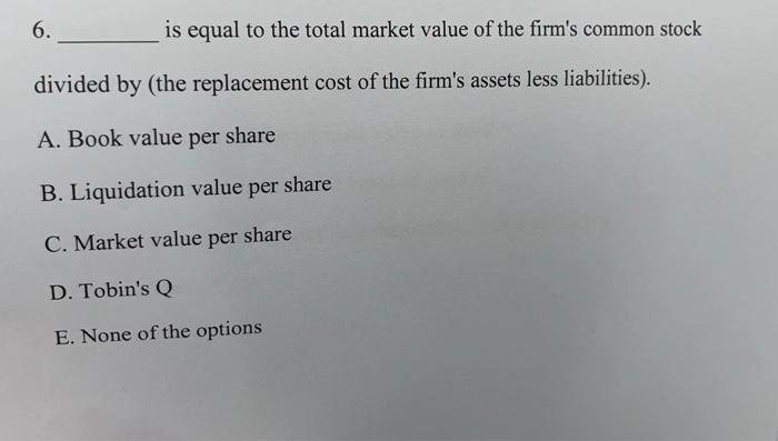 solved-6-is-equal-to-the-total-market-value-of-the-firm-s-chegg